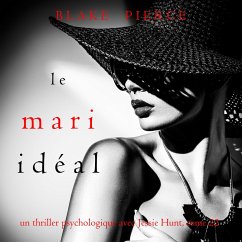 Cover Le Mari Idéal (Un thriller psychologique avec Jessie Hunt, tome 22) (MP3-Download)