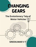 Changing Gears: The Evolutionary Tale of Motor Vehicles (eBook, ePUB)
