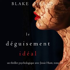 Cover Le Déguisement Idéal (Un thriller psychologique avec Jessie Hunt, tome 10) (MP3-Download)