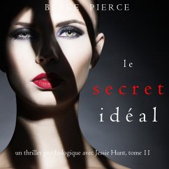 Cover Le Secret Idéal (Un thriller psychologique avec Jessie Hunt, tome 11) (MP3-Download)