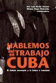 Hablemos del trabajo en Cuba (eBook, ePUB)