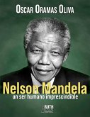 Nelson Mandela, un ser humano imprescindible (eBook, ePUB)