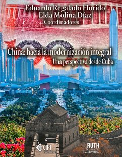 China: hacia la modernización integral (eBook, ePUB) - Regalado Florido, Eduardo; Molina Díaz, Elda