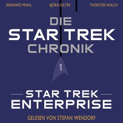 Die Star-Trek-Chronik - Teil 1: Star Trek: Enterprise (MP3-Download) - Sülter, Björn; Prahl, Reinhard; Walch, Thorsten