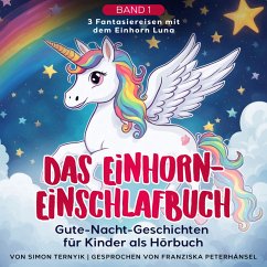 Das Einhorn-Einschlafbuch (MP3-Download) - Ternyik, Simon