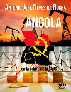 Angola en la órbita de la SADC (eBook, ePUB) - Neves Da Rocha, António José