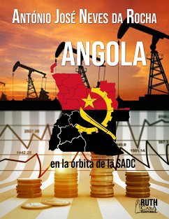 Angola en la órbita de la SADC (eBook, ePUB) - Neves Da Rocha, António José