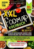 XXL FODMAP Kochbuch - 303+ Rezepte für einen gesunden Darm und Ernährung bei Reizmagen (eBook, ePUB)