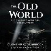 The Old World: Die Wahrheit wird dich erschüttern! (MP3-Download)