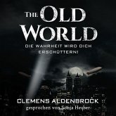 The Old World: Die Wahrheit wird dich erschüttern! (MP3-Download) The Old World: Die Wahrheit wird dich erschüttern! (MP3-Download)