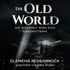 Cover The Old World: Die Wahrheit wird dich erschüttern! (MP3-Download)