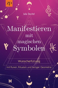 Manifestieren mit magischen Symbolen (eBook, ePUB) - Teschel, Julia