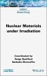 Nuclear Materials Under Irradiation... - Bild 1