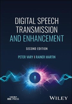Digital Speech Transmission and Enhancement (eBook, PDF) - Vary, Peter; Martin, Rainer