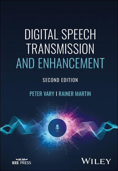 Digital Speech Transmission and Enhancement (eBook, PDF) Digital Speech Transmission and Enhancement (eBook, PDF)