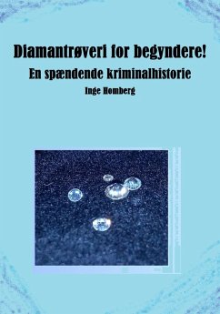 Cover Diamantrøveri for begyndere! (eBook, ePUB)