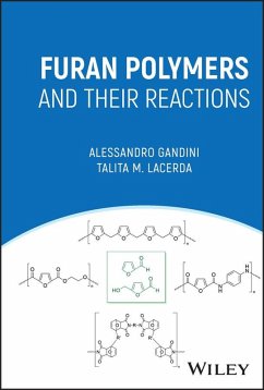 Furan Polymers and their Reactions (eBook, ePUB) - Gandini, Alessandro; Lacerda, Talita M.