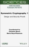 Symmetric Cryptography, Volume 1 (eBook, PDF) Symmetric Cryptography, Volume 1 (eBook, PDF)