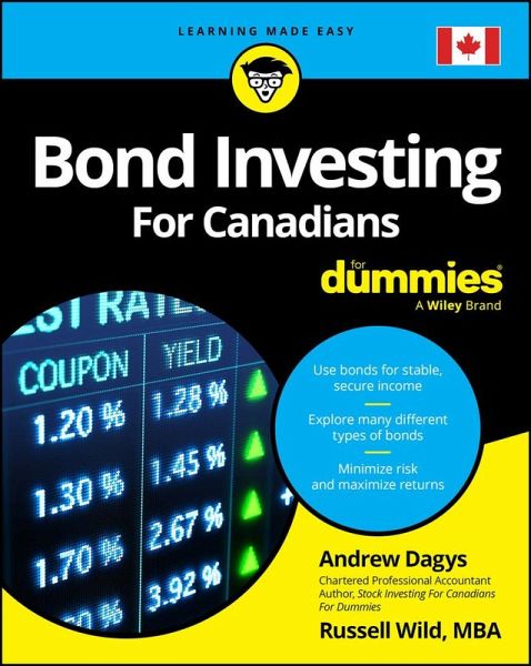 Bond Investing For Canadians For Dummies (eBook, ePUB) Bond Investing For Canadians For Dummies (eBook, ePUB)