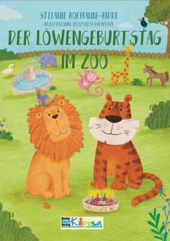 Der Löwengeburtstag im Zoo (eBook, ePUB) - Hofmann-Hidde, Stefanie