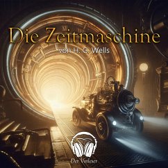 Die Zeitmaschine (MP3-Download) - Wells, H. G.