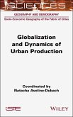 Globalization and Dynamics of Urban Production (eBook, PDF)