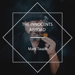 The Innocents Abroad (MP3-Download) - Twain, Mark