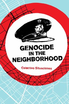 Genocide in the Neighborhood (eBook, ePUB) - Colectivo Situaciones