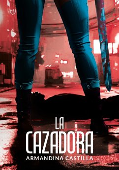 La cazadora (eBook, ePUB) - Castilla, Armandina