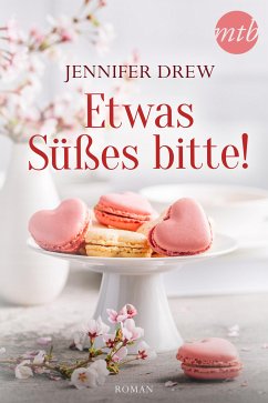 Etwas Süßes bitte! (eBook, ePUB) - Drew, Jennifer
