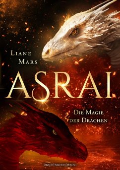 Die Magie der Drachen / Asrai Bd.2 (eBook, ePUB) - Mars, Liane
