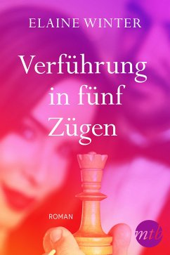 Verführung in fünf Zügen (eBook, ePUB) - Winter, Elaine