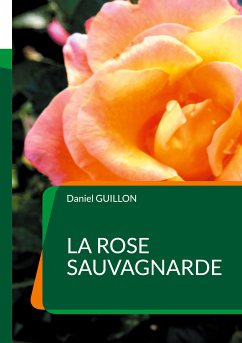 La Rose sauvagnarde (eBook, ePUB)