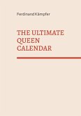 The Ultimate Queen Calendar (eBook, ePUB)