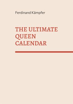 The Ultimate Queen Calendar (eBook, ePUB) - Kämpfer, Ferdinand