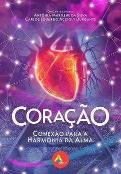 Coração (eBook, ePUB) - Silva, Antônia Marilene da; Durgante, Carlos Eduardo Accioly