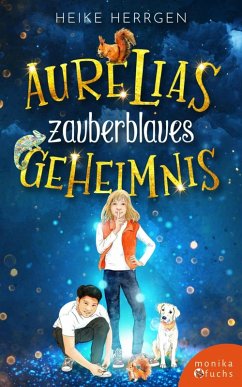 Aurelias zauberblaues Geheimnis (eBook, ePUB) - Herrgen, Heike