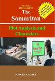 Reading John Lara's The Samaritan: Plot Analysis and Characters (A Guide to Reading John Lara's The Samaritan, #1) (eBook, ePUB)