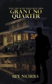 Grant No Quarter (Apollo Grant, #3) (eBook, ePUB)