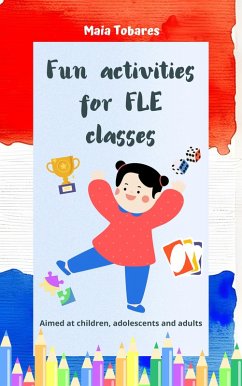 Cover Fun Activities for FLE Classes: Aimed at Children, Adolescents and Adults (eBook, ePUB)