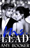 Ms. Lead (Drive Me Wild, #3) (eBook, ePUB)