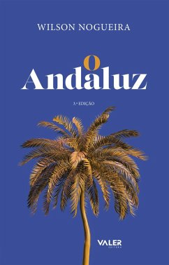 O Andaluz (eBook, ePUB) - Nogueira, Wilson