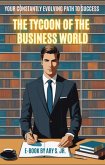 The Tycoon of the Business World (eBook, ePUB) The Tycoon of the Business World (eBook, ePUB)
