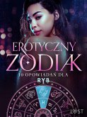 Erotyczny zodiak: 10 opowiadań dla Ryb (eBook, ePUB)