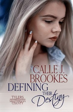 Defining their Destiny (Masterson County, #10) (eBook, ePUB) - Brookes, Calle J.