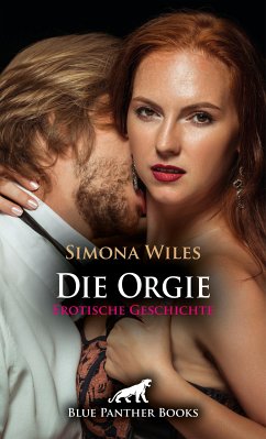 Das Klassentreffen: Die Orgie   Erotische Geschichte (eBook, ePUB) - Wiles, Simona