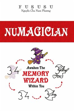 Numagician: Awaken The Memory Wizard Within You (eBook, ePUB) - Fususu; Rowan, Leo
