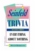 Seinfeld Trivia: Everything About Nothing, Multiple Choice (eBook, ePUB)