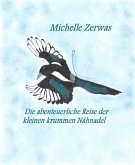 Die abenteuerliche Reise der kleinen krummen Nähnadel (eBook, ePUB)