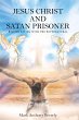 Jesus Christ and Satan Prisoner (eBook,... - Bild 1